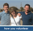 Click here to learn how you volunteer Click here to learn how you volunteer